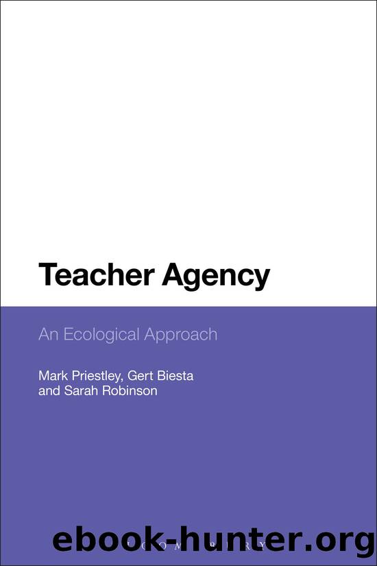 Teacher Agency by Mark Priestley;Gert Biesta;Sarah Robinson; & Gert Biesta & Sarah Robinson