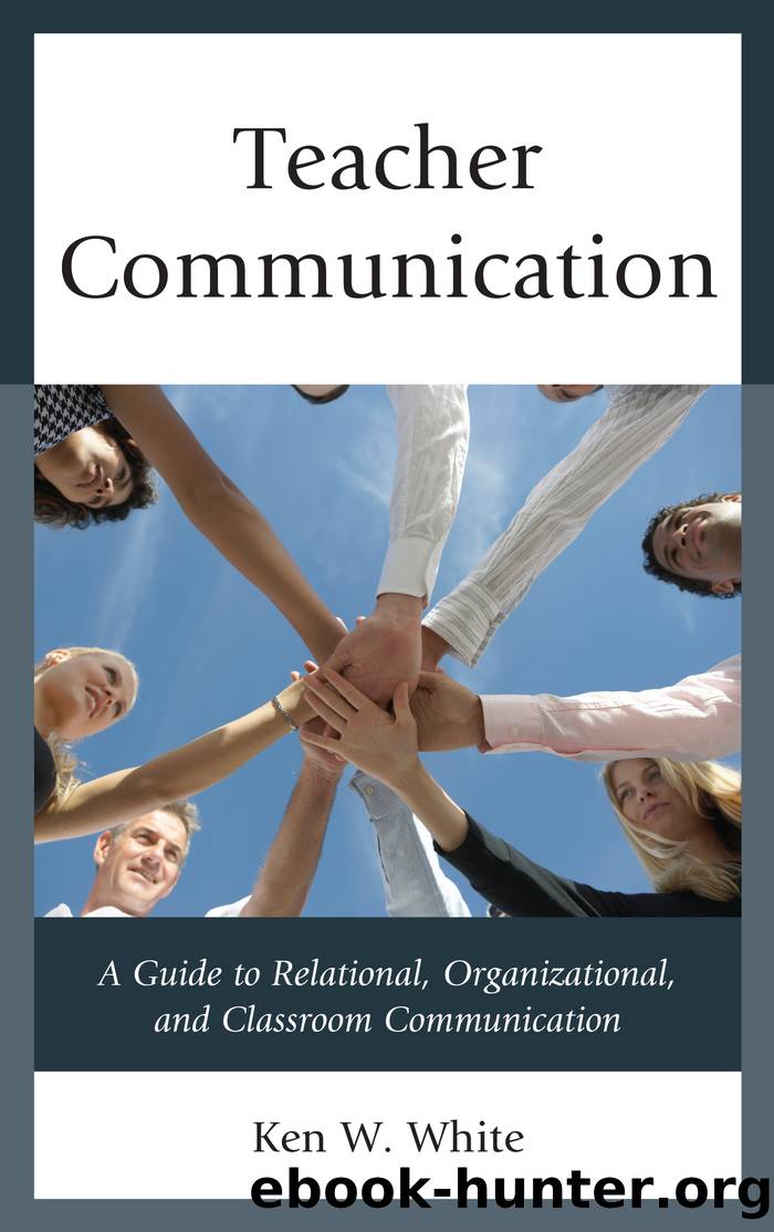 Teacher Communication by White Ken W.;