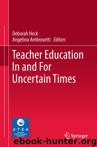 Teacher Education In and For Uncertain Times by Deborah Heck & Angelina Ambrosetti