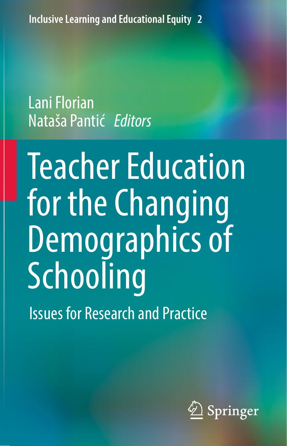 Teacher Education for the Changing Demographics of Schooling: Issues for Research and Practice by Unknow