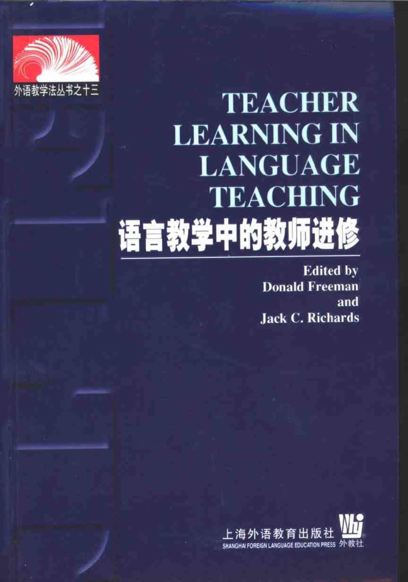 Teacher Learning in Language Teaching by Donald Freeman Jack C. Richards