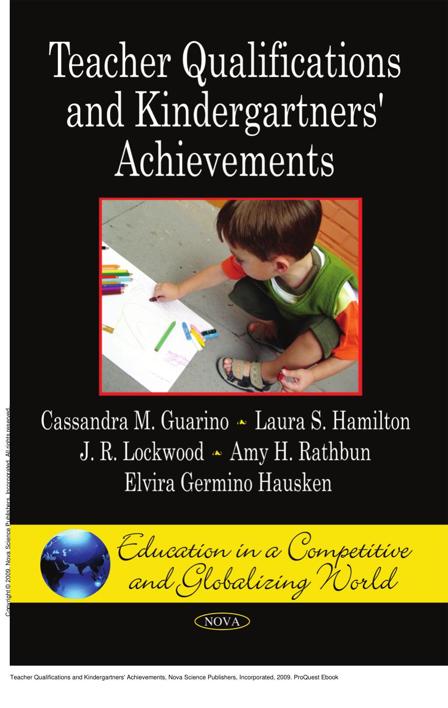 Teacher Qualifications and Kindergartners' Achievements by Cassandra M. Guarino; Laura S. Hamilton; J.R. Lockwood; Amy H. Rathbun; Elvira Germino Hausken