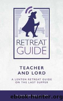 Teacher and Lord by John Bartunek