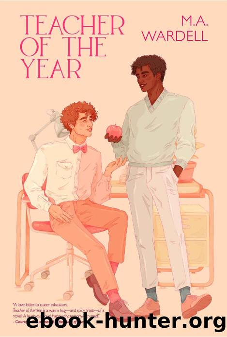 Teacher of the Year (Teachers in Love) by M.A. Wardell