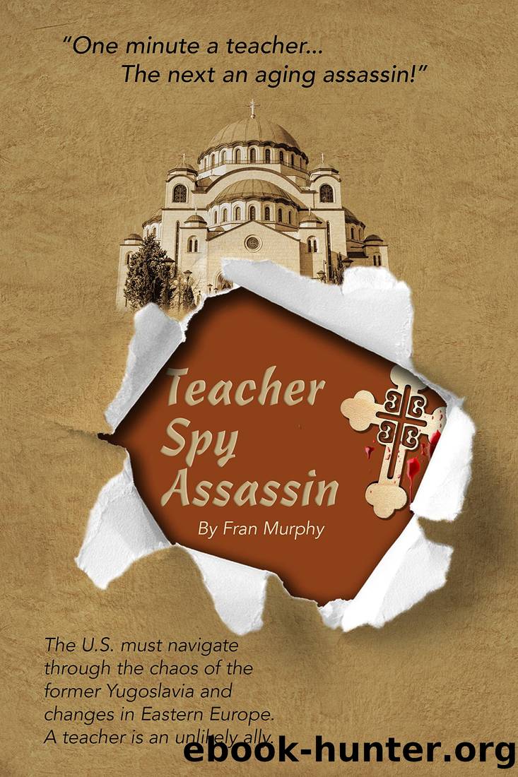 Teacher, Spy, Assassin by Fran Murphy