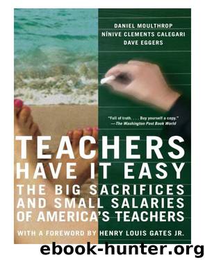 Teachers Have It Easy by Daniel Moulthrop