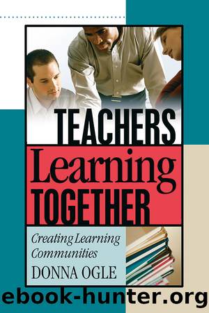 Teachers Learning Together by Ogle Donna M.;