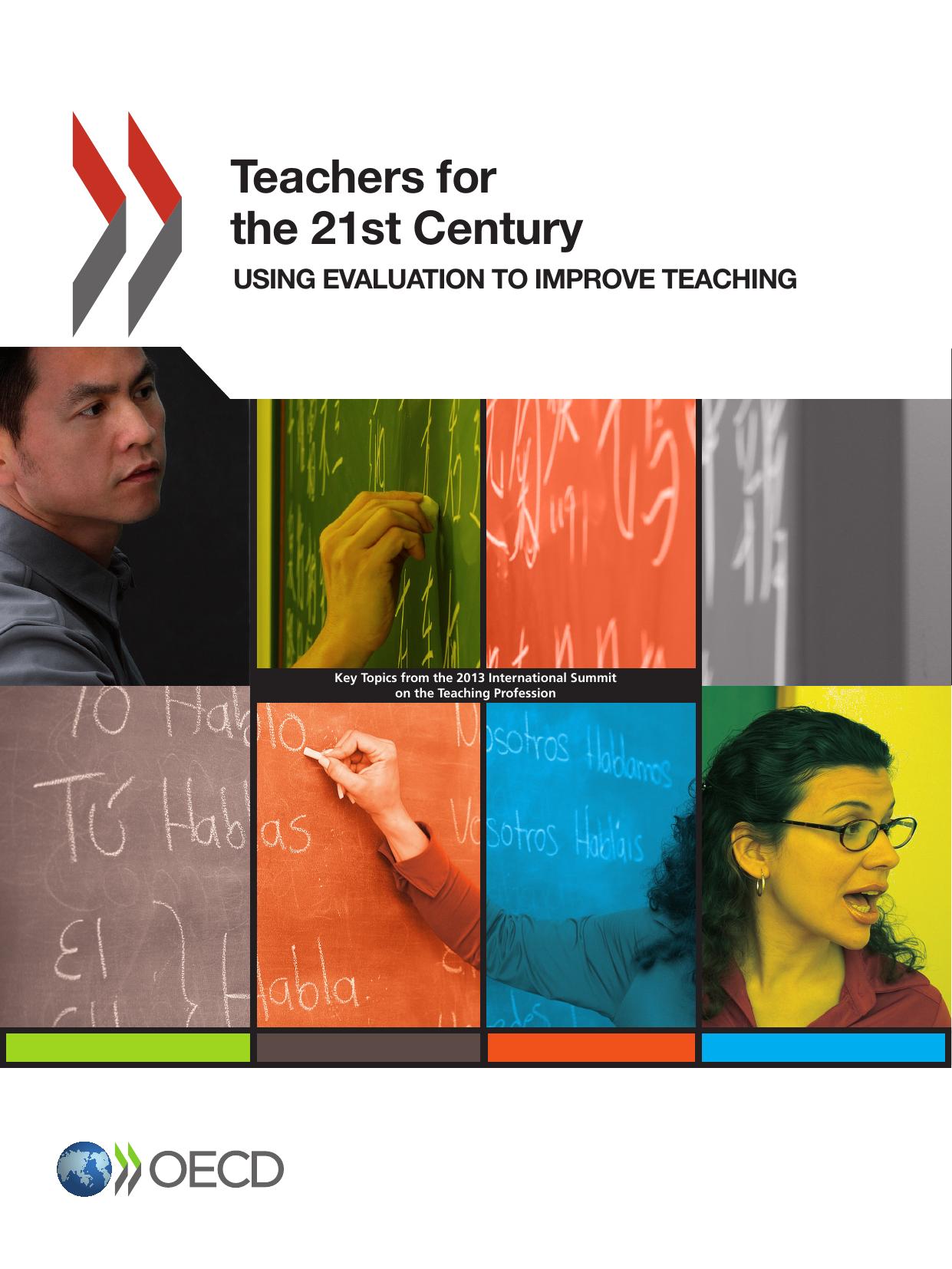 Teachers for the 21st century : using evaluation to improve teaching. by OECD