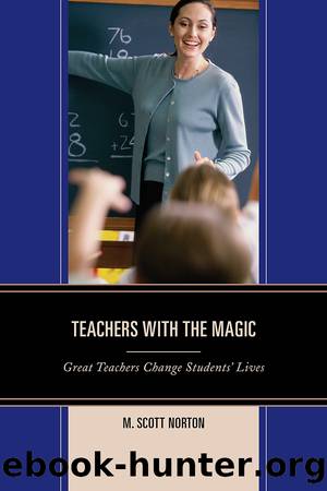Teachers with The Magic by Norton M. Scott;