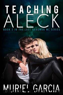 Teaching Aleck by Muriel Garcia
