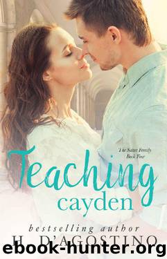 Teaching Cayden (The Sutter Family Book 4) by Heather D'Agostino