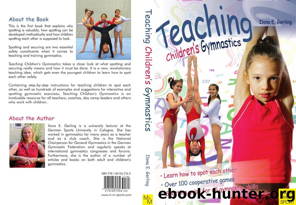 Teaching Children's Gymnastics : Spotting and Securing by Ilona E. Gerling