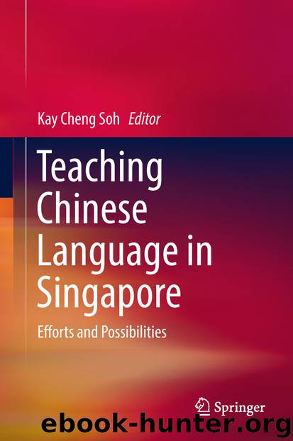 Teaching Chinese Language in Singapore by Kay Cheng Soh