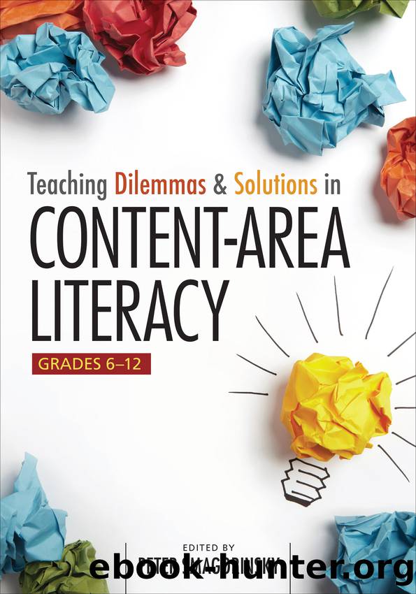Teaching Dilemmas and Solutions in Content-Area Literacy, Grades 6-12 by Smagorinsky Peter;