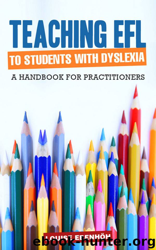 Teaching EFL to Students with Dyslexia: A Handbook for Practitioners by Ebenhöh Louise