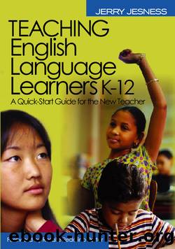Teaching English Language Learners K-12 by Jesness Jerry;