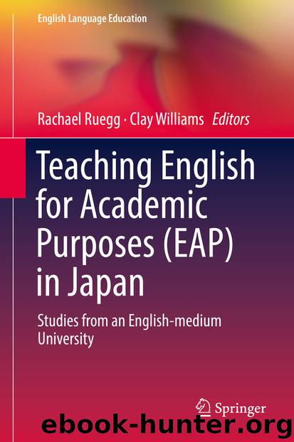 Teaching English for Academic Purposes (EAP) in Japan by Rachael Ruegg & Clay Williams