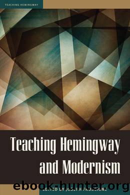 Teaching Hemingway and Modernism by Fruscione Joseph;