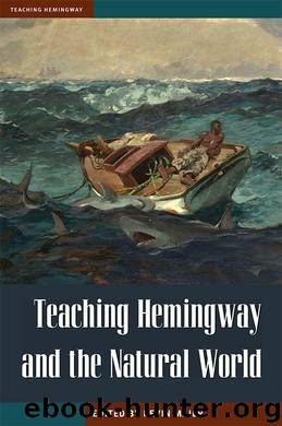 Teaching Hemingway and the Natural World by Maier Kevin;