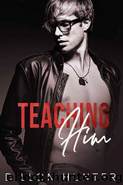Teaching Him by Dillon Hunter