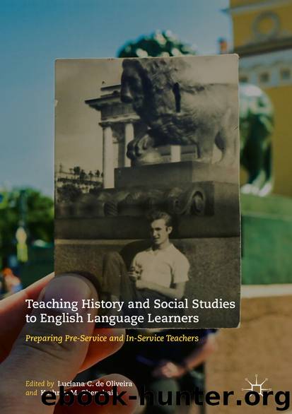 Teaching History and Social Studies to English Language Learners by Luciana C. de Oliveira & Kathryn M. Obenchain