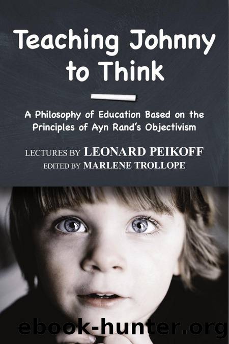 Teaching Johnny to Think by Leonard Peikoff