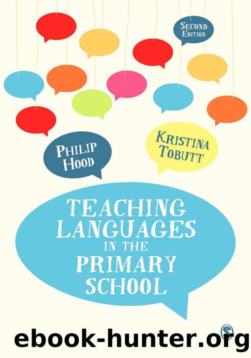 Teaching Languages in the Primary School by Philip Hood; Kristina Tobutt