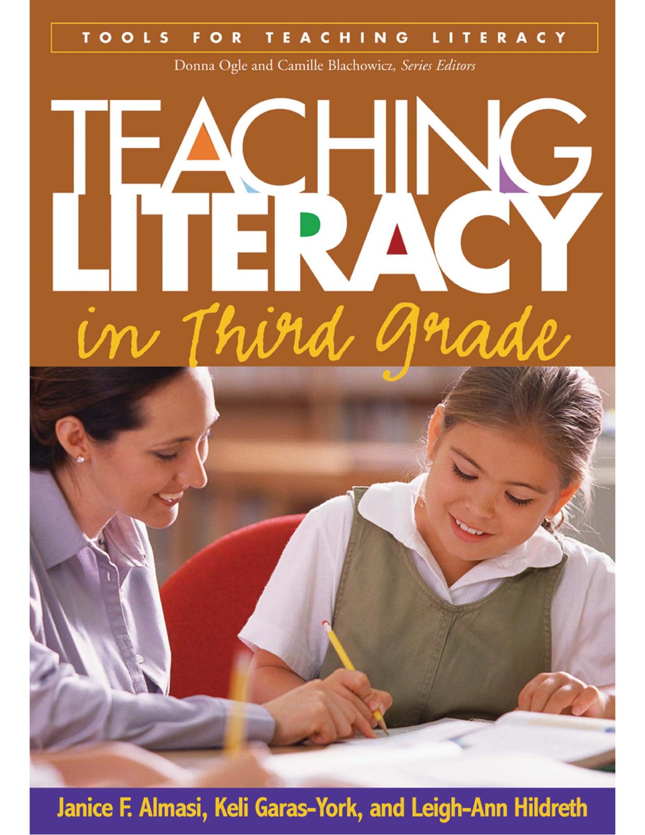 Teaching Literacy in Third Grade by Janice F. Almasi; Keli Garas-York; Leigh-Ann Hildreth