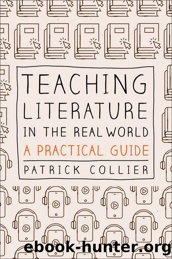 Teaching Literature in the Real World by Patrick Collier