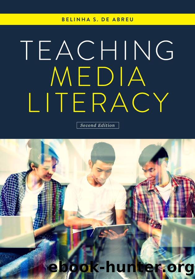 Teaching Media Literacy by Belinha S. De Abreu