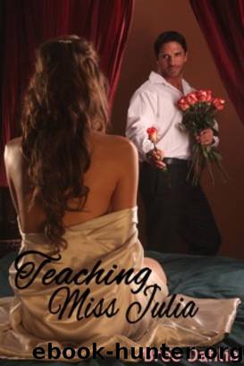 Teaching Miss Julia (Alpha MaleVirgin Erotic Romance) by Bree Dahlia