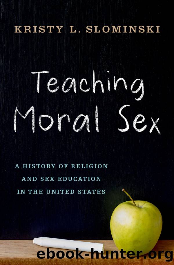 Teaching Moral Sex by Kristy L. Slominski
