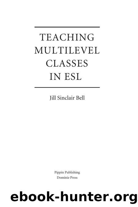 Teaching Multilevel Classes in ESL by Jill Sinclair Bell