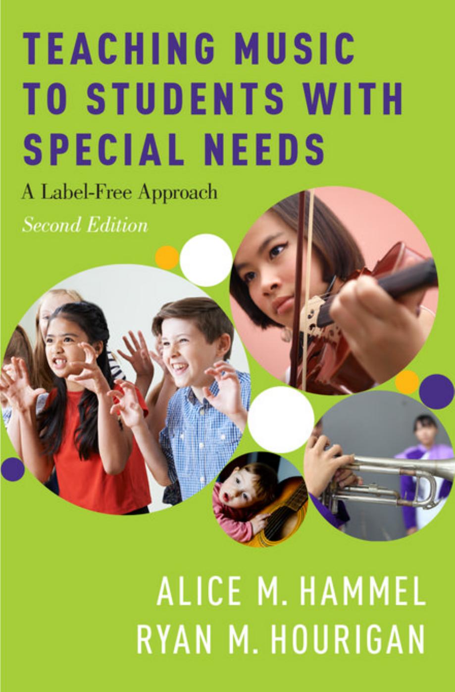 Teaching Music to Students with Special Needs by Alice Hammel Ryan Hourigan