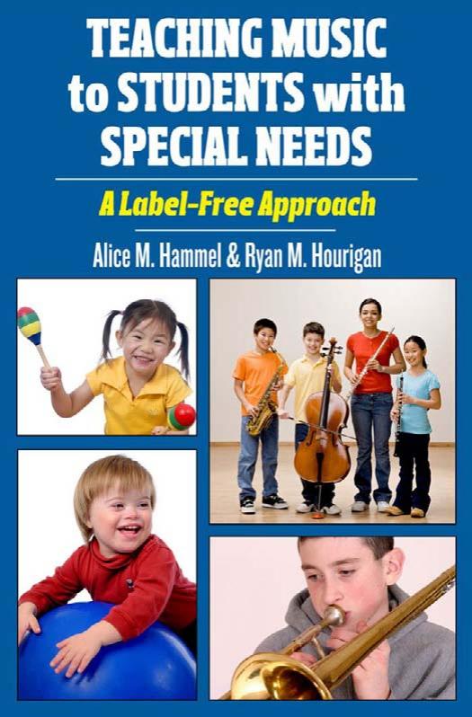 Teaching Music to Students with Special Needs: A Label-Free Approach (Repost) by Alice M. Hammel ‎ Ryan M. Hourigan