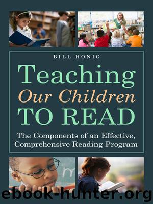 Teaching Our Children to Read by Bill Honig
