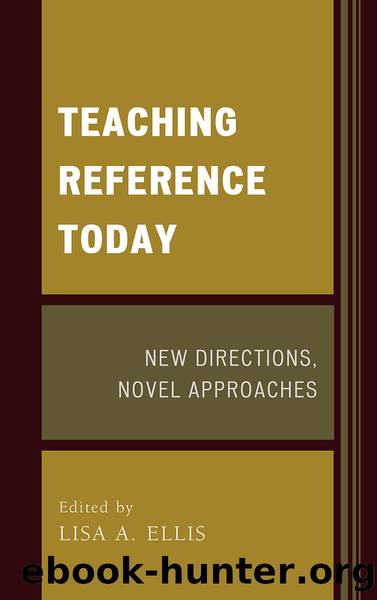 Teaching Reference Today by Lisa A. Ellis