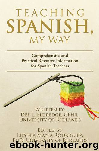 Teaching Spanish, My Way by Dee L. Eldredge