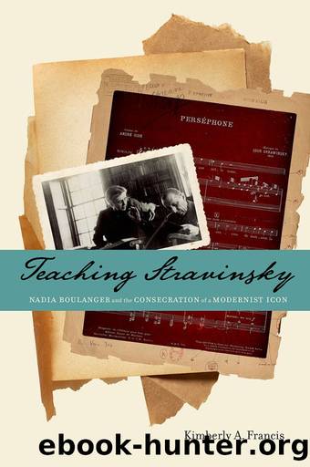 Teaching Stravinsky by Kimberly A. Francis;