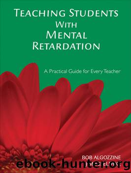 Teaching Students with Mental Retardation by Algozzine Bob;Ysseldyke James E.;