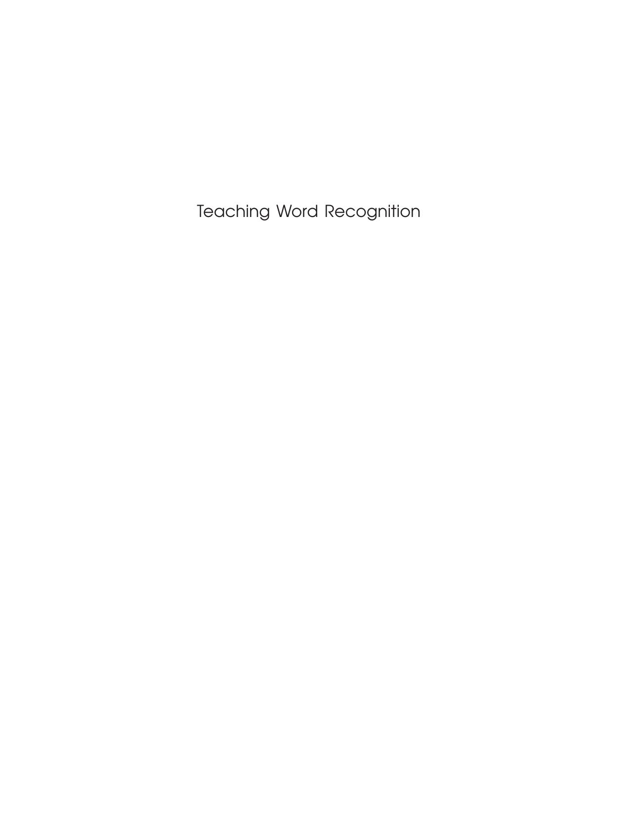 Teaching Word Recognition: Effective Strategies for Students with Learning Difficulties (What Works for Special-Needs Learners) by Rollanda E. O'Connor