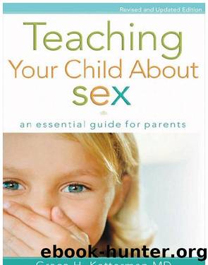 Teaching Your Child about Sex by Grace H. M.D. Ketterman