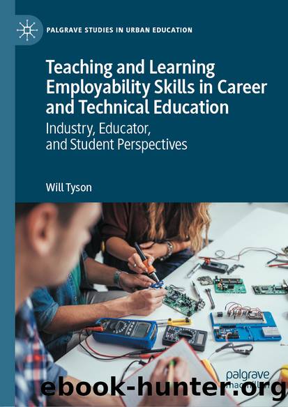 Teaching and Learning Employability Skills in Career and Technical Education by Will Tyson