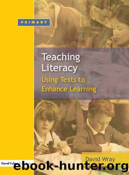Teaching and Learning Literacy by Wray David;