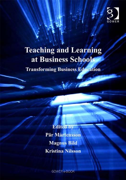 Teaching and Learning at Business Schools by PÃ¤r MÃ¥rtensson Magnus Bild and Kristina Nilsson