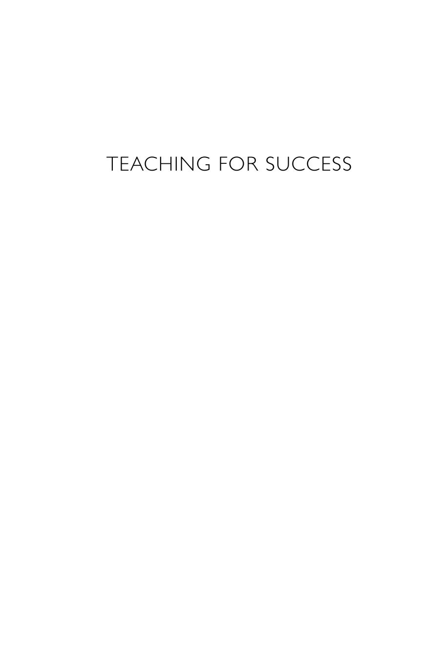 Teaching for Success : Developing Your Teacher Identity in Today's Classroom by Brad Olsen