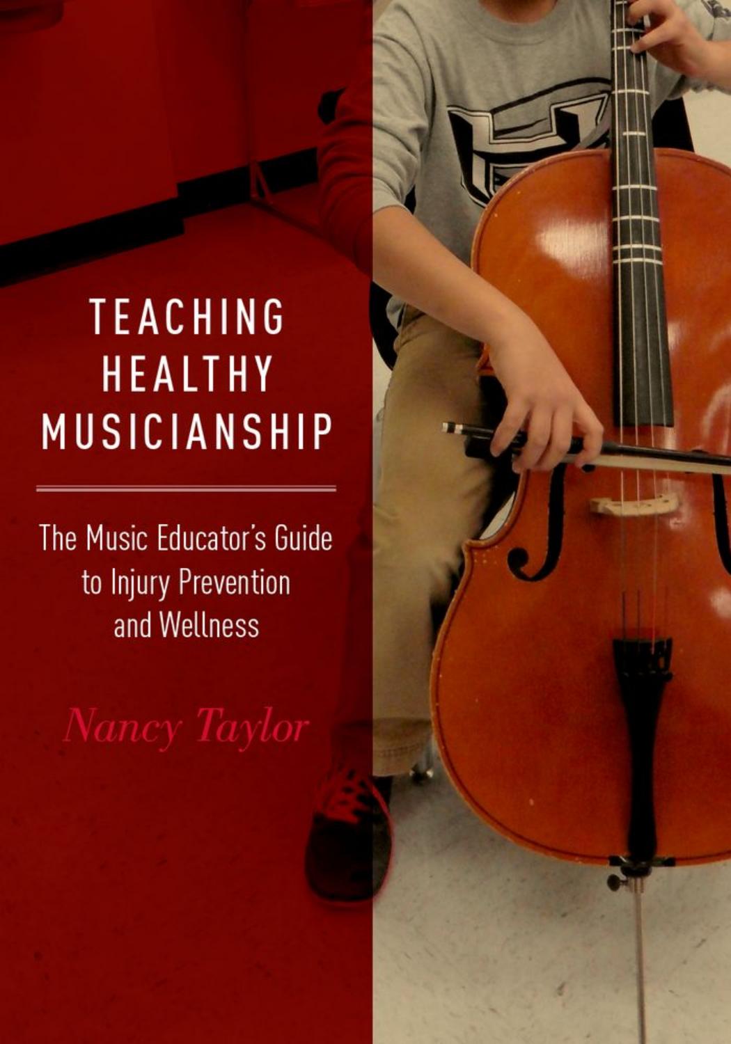 Teaching healthy musicianship : the music educator's guide to injury prevention and wellness by Taylor Nancy