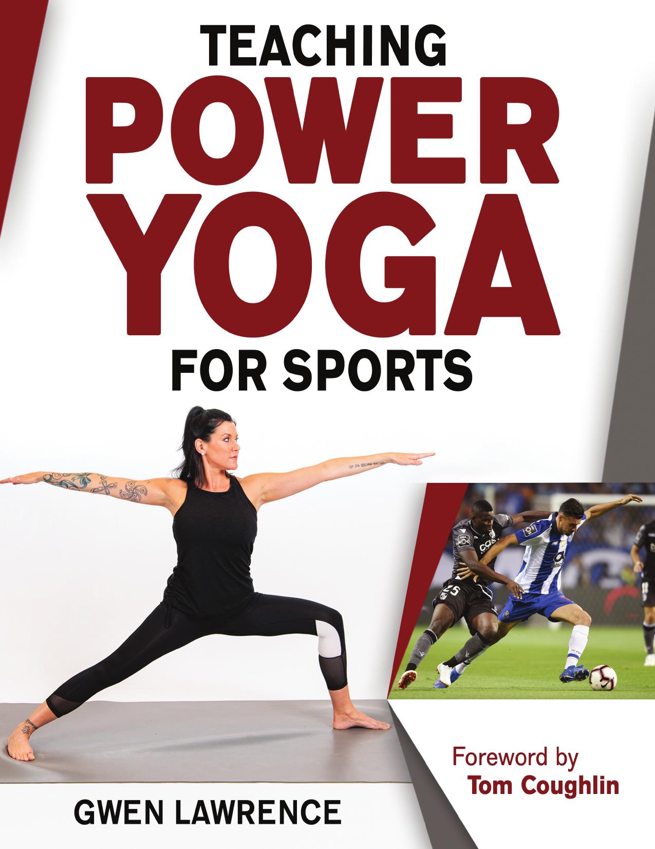 Teaching power yoga for sports by Lawrence Gwen
