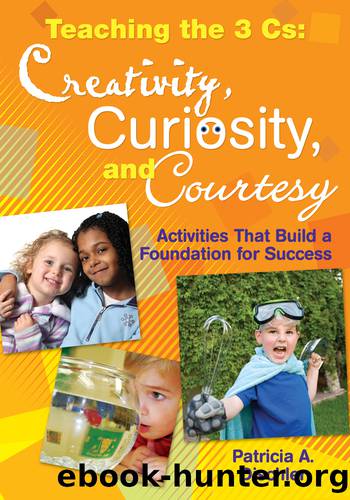 Teaching the 3 Cs: Creativity, Curiosity, and Courtesy by Dischler Patricia A.;