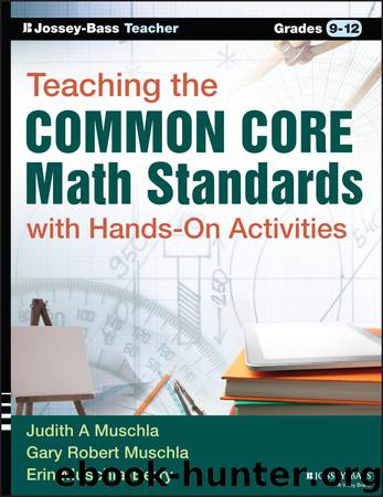 Teaching the Common Core Math Standards with Hands-On Activities, Grades 9-12 by Muschla Gary Robert; Muschla Judith A ; & Gary Robert Muschla & Erin Muschla-Berry